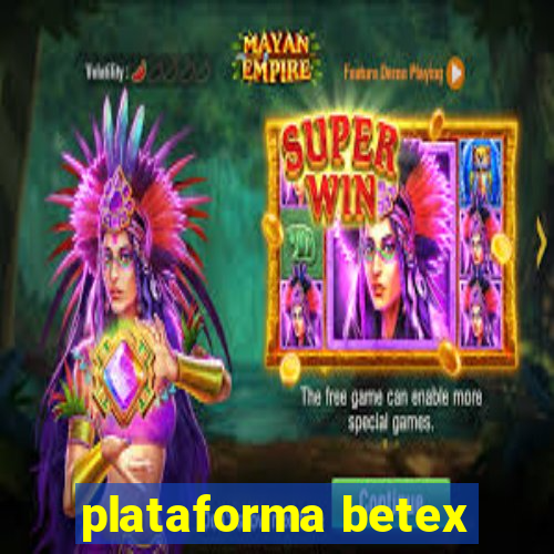 plataforma betex